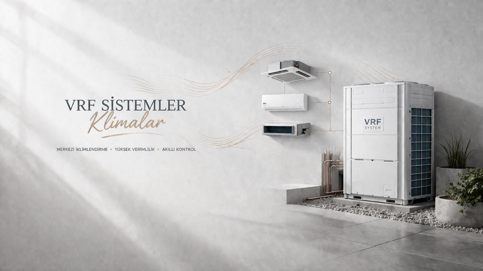 VRF Sistem Klimalar